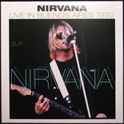 Live in Buenos Aires 1992 - Nirvana