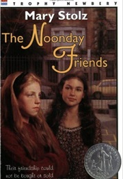 The Noonday Friends (Mary Stolz)