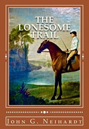 The Lonesome Trail (John G. Neihardt)