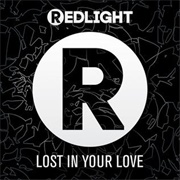 Lost in Your Love - Redlight
