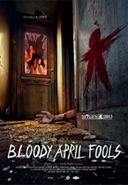 Bloody April Fool&#39;s (2013)