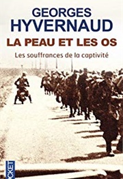 La Peau Et Les Os (Georges Hyvernaud)