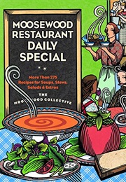 Moosewood Restaurant Daily Special (Moosewood Collective)