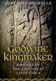Godwine Kingmaker (Mercedes Rochelle)