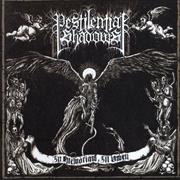 Pestilential Shadows I'll Memoriam, I'll Omen