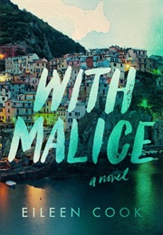 With Malice (Eileen Cook)