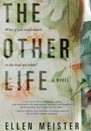 The Other Life (Ellen Meister)