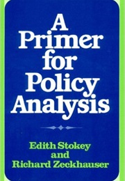 A Primer for Policy Analysis (Edith Stokey)