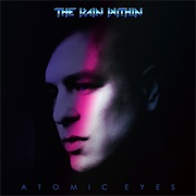 The Rain Within — Atomic Eyes