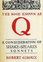 The Book Known as Q (Robert Giroux)