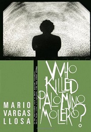 Who Killed Palomino Molero? (Mario Vargas Llosa)