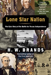 Lone Star Nation (H.W. Brands)