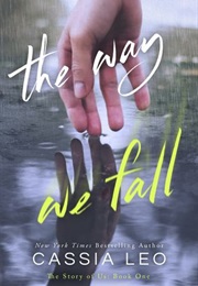 The Way We Fall (Cassia Leo)