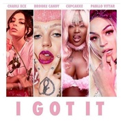 "I Got It" Charli XCX