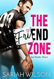 The Friend Zone (Sariah Wilson)