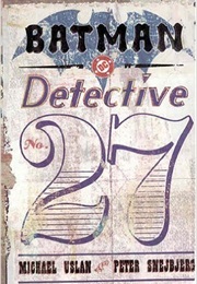 Batman: Detective No. 27 (Michael Uslan)