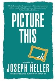 Picture This (Joseph Heller)