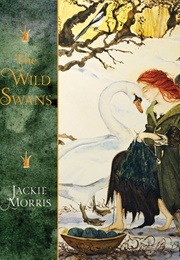 The Wild Swans (Jackie Morris)