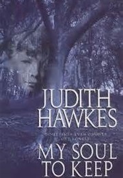 My Soul to Keep (Judith Hawkes)