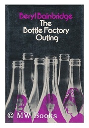 The Bottle Factory Outing (Beryl Bainbridge)