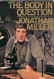 The Body in Question (Jonathan Miller)