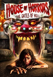 House of Horrors: Gates of Hell (2012)