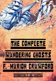The Complete Wandering Ghosts (Francis Marion Crawford)
