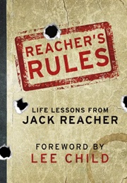 Reacher's Rules: Life Lessons From Jack Reacher (Lee Child)