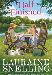 Half Finished (Lauraine Snelling)