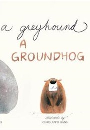 A Greyhound, a Groundhog (Emily Jenkins)