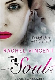 With All My Soul (Rachel Vincent)