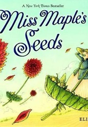 Miss Maples Seeds (Eliza Wheeler)