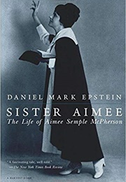 Sister Aimee (Daniel Mark Epstein)