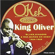 Blues Singers and Hot Bands on Okey: 1924-1929 – King Oliver (Frog, 1924-1929 Recording Dates)