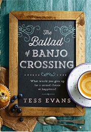 The Ballard of Banjo Crossing (Tess Evans)
