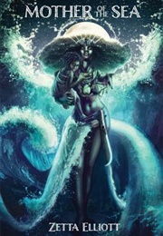 Mother of the Sea (Zetta Elliot)