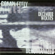 December Wolves - Completely Dehumanized
