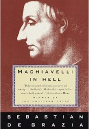 Machiavelli in Hell (Sebastian De Grazia)