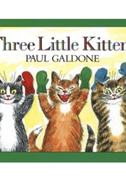 Three Little Kittens (Paul Galdone)