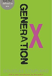 Generation X: Tales for an Accelerated Culture (Douglas Coupland (Introduction by the Author))