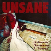 Unsane - Scattered, Smothered &amp; Covered
