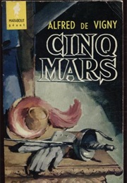 Cinq-Mars (Alfred De Vigny)