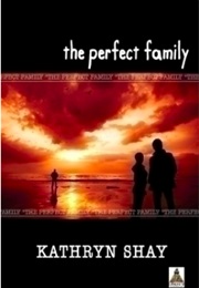 The Perfect Family (Kathryn Shay)