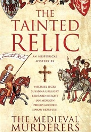 The Tainted Relic (The Medieval Murderers)