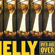 Over and Over - Nelly Featuring Tim McGraw