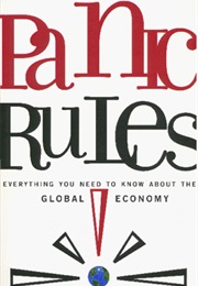 Panic Rules: Everything You Need to Know About the Global Economy (Robin Hahnel)