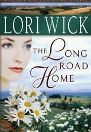 The Long Road Home (Lori Wick)