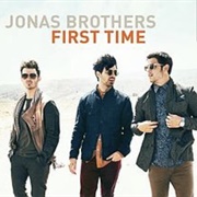 First Time - Jonas Brothers