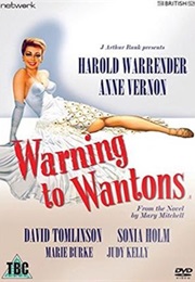 Warning to Wantons (1949)