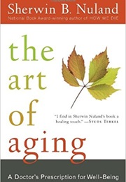 The Art of Aging (Sherwin B. Nuland)